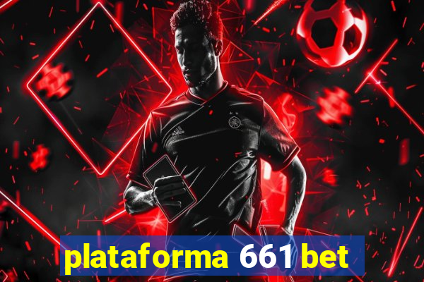 plataforma 661 bet